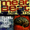Meat Beat Manifesto - Subliminal Sandwich